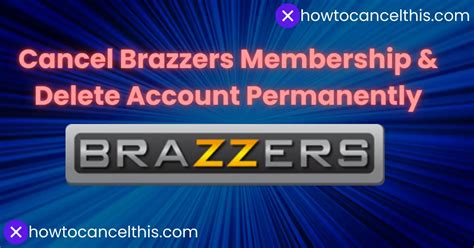 how to cancel brazzers account|I subscribed to Brazzers and I cant cancel my card because